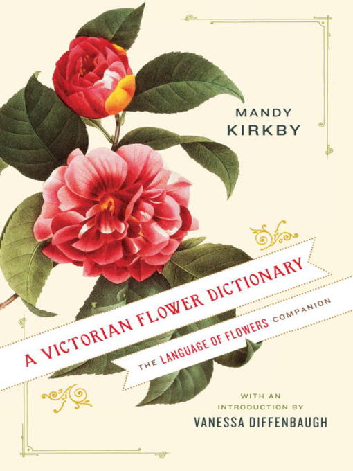 Title details for A Victorian Flower Dictionary by Mandy Kirkby - Available